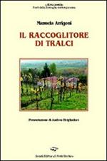 Il raccoglitore di tralci