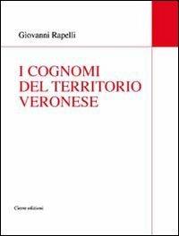 I cognomi del territorio veronese - Giovanni Rapelli - copertina