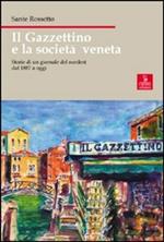 Il Gazzettino e la società veneta. Storie di un giornale del nordest dal 1887 a oggi