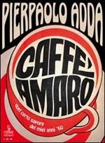 Caffè amaro