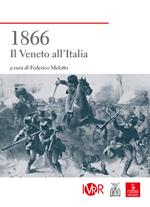 1866. Il Veneto all'Italia