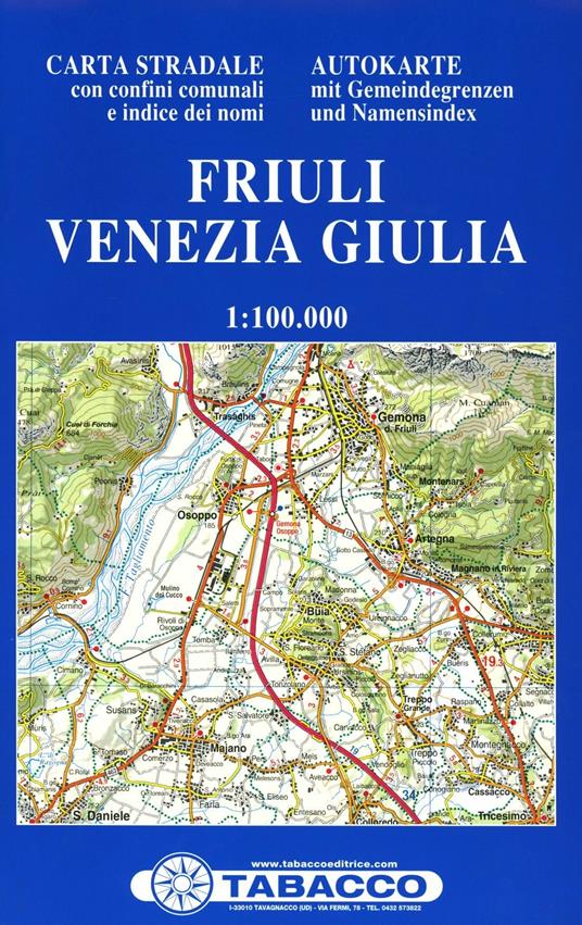 Carta stradale Friuli Venezia Giulia 1:100.000. Con indice dei nomi - Libro  - Tabacco - Carta stradale Friuli Venezia Giulia | laFeltrinelli