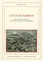 Città dei barrios. Da Caracas a Cusco: una ricerca lungo la Cordillera