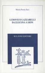 Ludovico Lazzarelli da Elicona a Sion