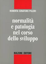 Normalità e patologia nel corso dello sviluppo