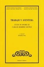 Trabajo y aventura. Studi in onore di Carlos Romero Muñoz