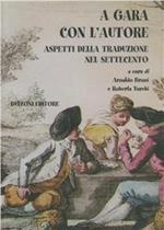 A gara con l'autore. Aspetti della traduzione nel '700