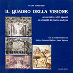 Il quadro della visione. Arcoscenico e altri sguardi ai primordi del teatro moderno