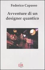 Avventure di un designer quantico