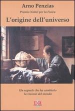 L' origine dell'universo. Un segnale che ha cambiato la visione del mondo