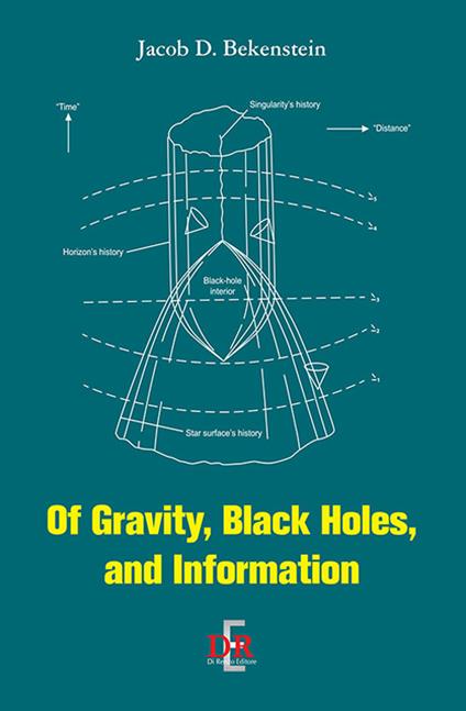 Of gravity, black holes and information - Jacob D. Bekenstein - copertina