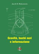 Gravità, buchi neri e informazione