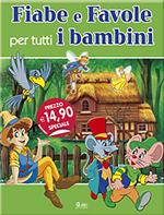 Fiabe e favole per tutti i bambini