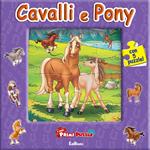 Cavalli & pony. Primi puzzle