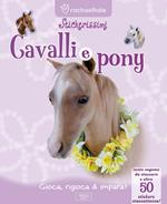 Cavalli e pony. Con adesivi. Ediz. illustrata