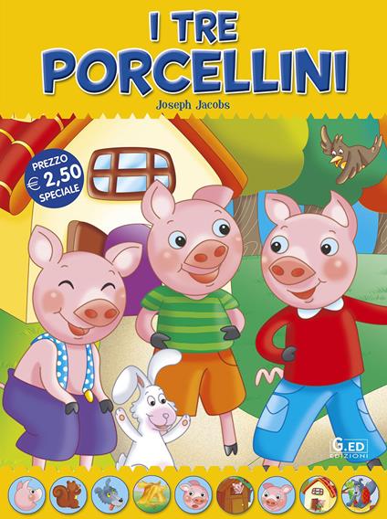 I tre porcellini. Fiabe di sempre - copertina