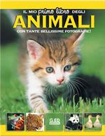 Il mio primo libro degli animali. Ediz. illustrata