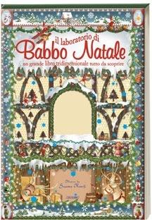 Il laboratorio di Babbo Natale. Libro pop-up - Susanna Ronchi - copertina