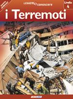 I terremoti. Pianeta Terra. Livello 4