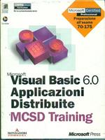 Microsoft Visual Basic 6.0. Applicazioni Distribuite. MCSD Training