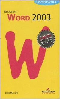 Word 2003. I portatili - Igor Macori - copertina