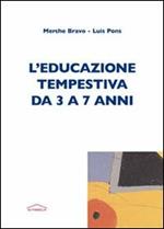 L' educazione tempestiva da 3 a 7 anni