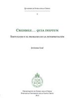 Credibile... quia ineptum. Tertulliano y el problema de la interpretación