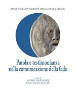 Parola e testimonianza nella comunicazione della fede