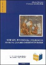 Scienze, filosofia e teologia. Avvio al lavoro interdisciplinare