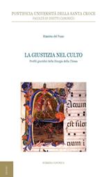 La giustizia nel culto. Profili giuridici della liturgia della Chiesa