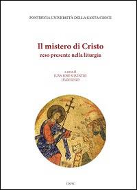 Il Mistero di Cristo reso presente nella liturgia - copertina