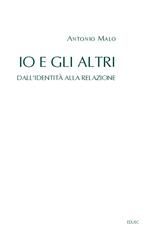 Io e gli altri. Dall'identità alla relazione