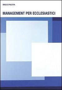 Management per ecclesiastici - Angelo Paletta - copertina