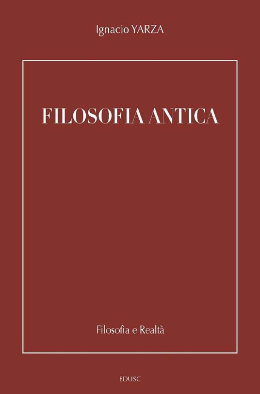 Filosofia antica - Ignacio Yarza de la Sierra - ebook