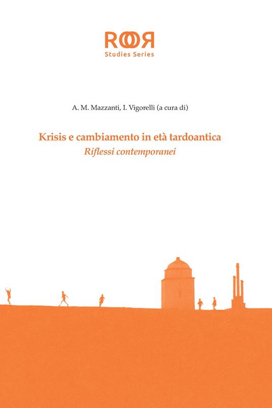 Krisis e cambiamento in età tardoantica. Riflessi contemporanei - copertina