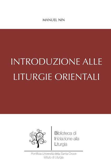 Introduzione alle liturgie orientali - Manuel Nin - copertina