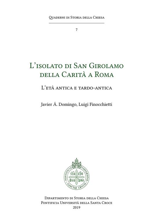 L' isolato di San Girolamo della Carità a Roma. L'età antica e tardo antica - Javier Domingo,Luigi Finocchietti - copertina