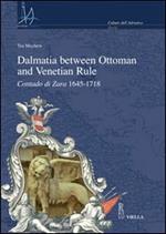 Dalmatia between Ottoman and Venetian rule. Contado di Zara 1645-1718