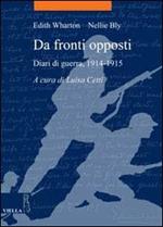 Da fronti opposti. Diari di guerra (1914-1915)