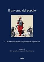 Il governo del popolo. Vol. 2: Dalla Restaurazione alla prima guerra mondiale