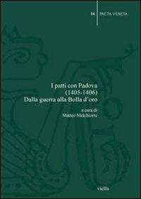 I patti con Padova (1405-1406). Dalla guerra alla Bolla d'oro - copertina