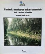 I fontanili: una risorsa idrica e ambientale. Tutela e gestione in Lomellina