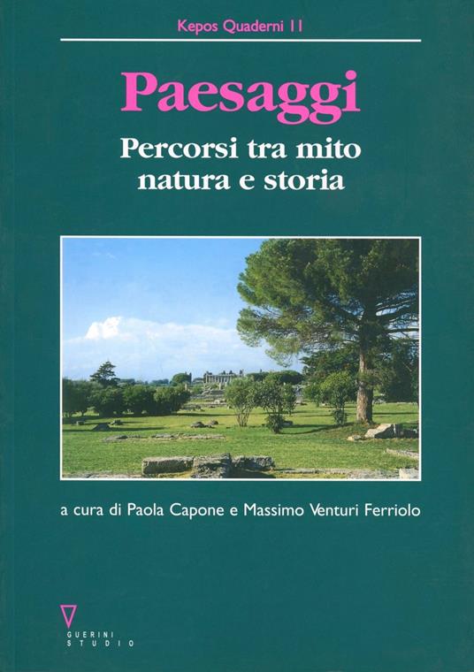 Paesaggi. Percorsi tra mito, natura e storia - copertina