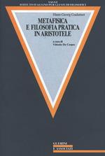 Metafisica e filosofia pratica in Aristotele