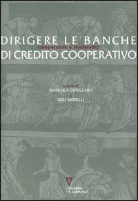 Dirigere le banche di Credito Cooperativo. Competenze e leadership - copertina