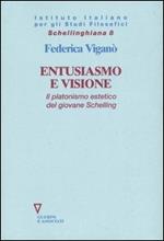 Entusiasmo e visione. Il platonismo estetico del giovane Schelling