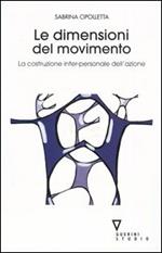 Le dimensioni del movimento. La costruzione inter-personale dell'azione