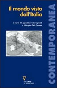 Il mondo visto dall'Italia - Agostino Giovagnoli,Giorgio Del Zanna - copertina