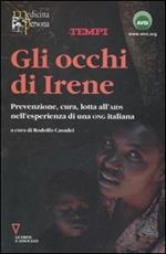 Gli occhi di Irene. Prevenzione, cura, lotta all'AIDS nell'esperienza di una ONG italiana