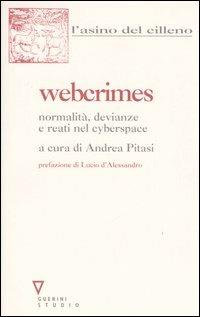 Webcrimes. Normalità, devianze e reati nel cyberspace - copertina